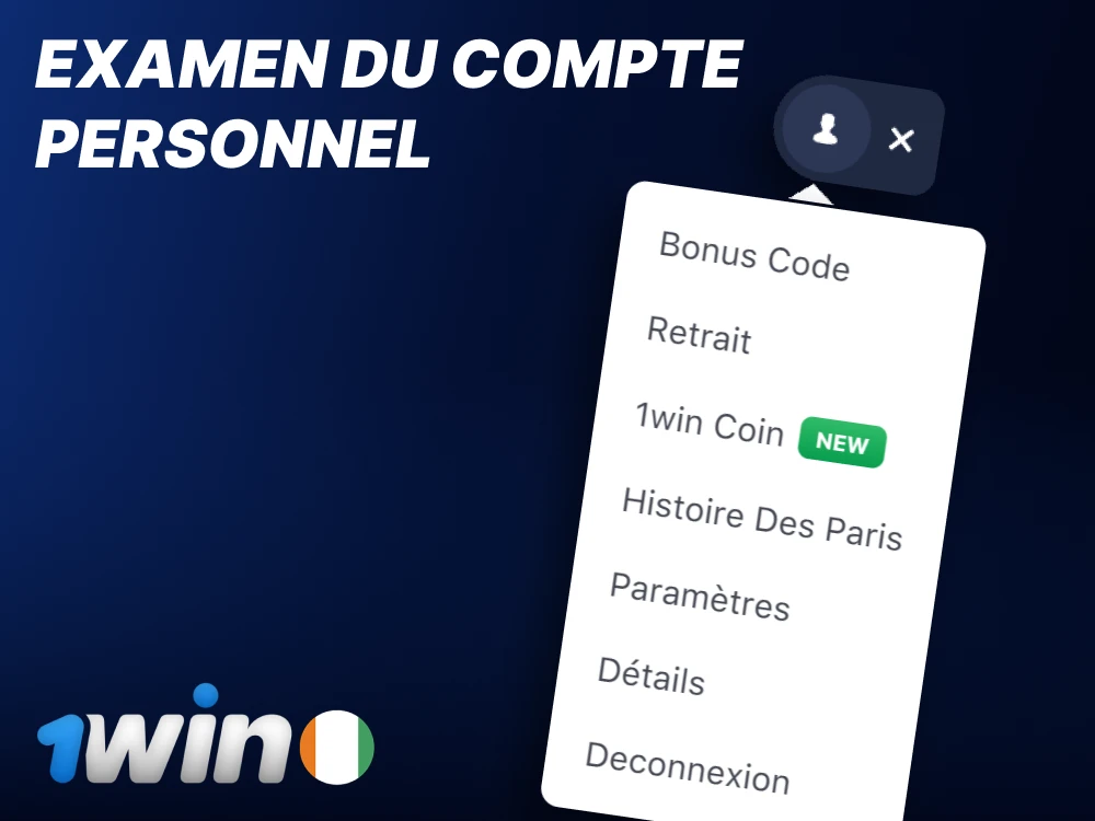 Revue du compte 1Win Côte d’Ivoire