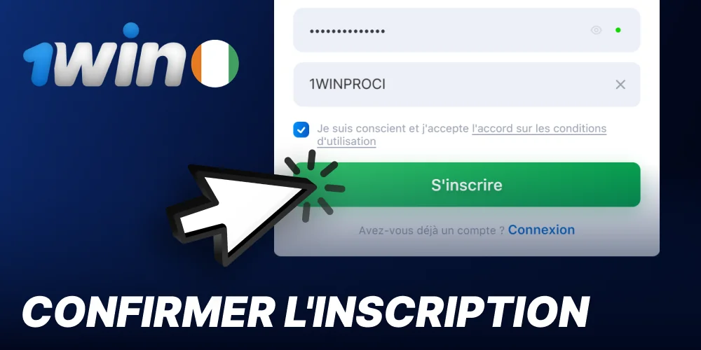 Confirmez votre inscription auprès de 1win