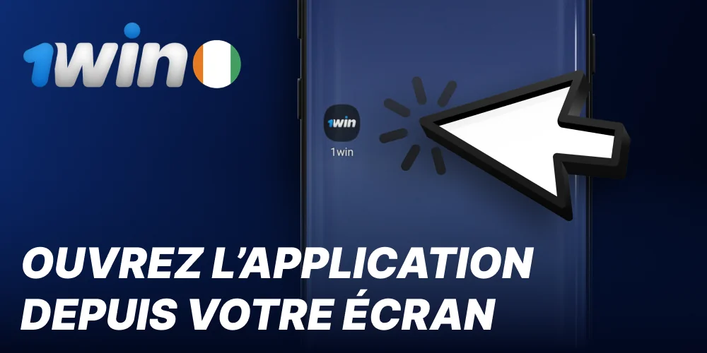 Ouvrir l'application 1win à partir de l'écran