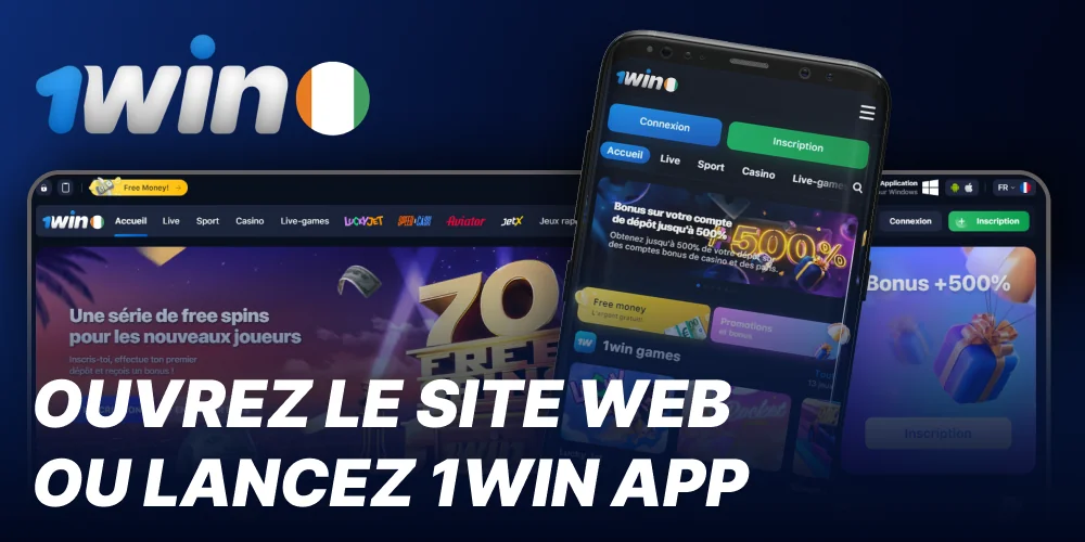 Ouvrir le site ou l'application 1win