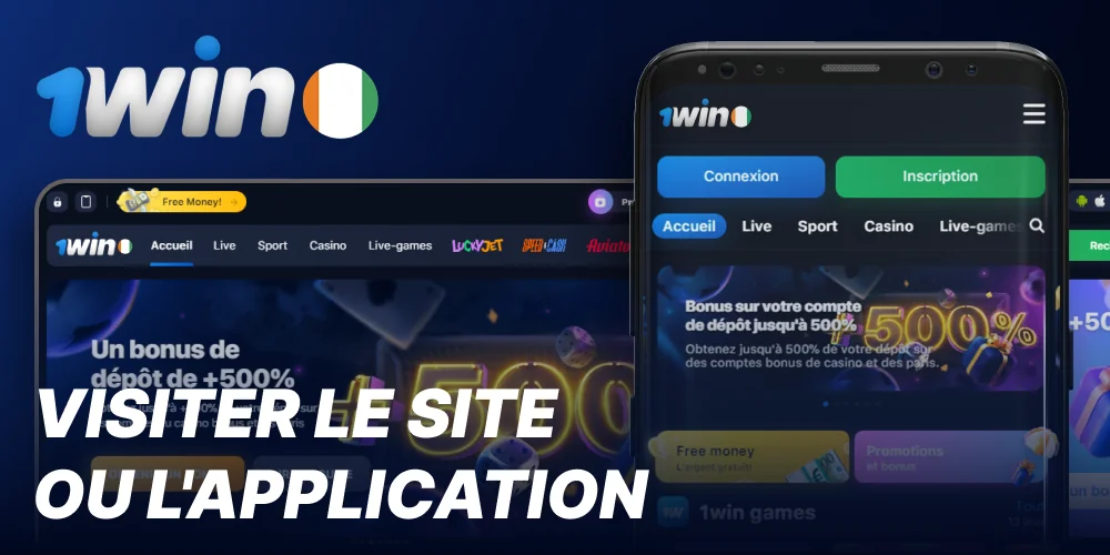 Aller sur le site ou l'application 1win