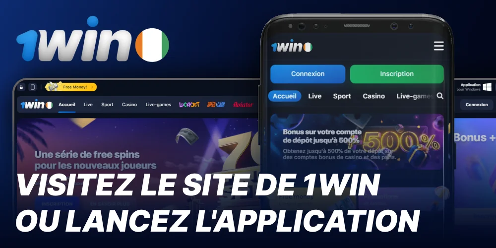 Visitez le site ou l'application 1win